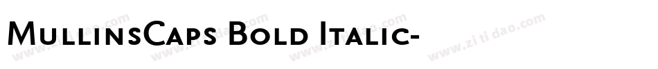 MullinsCaps Bold Italic字体转换